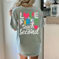 Love Them First Teach Them Second Teacher Student Love Quote Women's Comfort Colors T-Shirt Back Print Bay