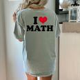 I Love Math Teacher Women's Comfort Colors T-Shirt Back Print Bay I Love Math Teacher Women's Comfort Colors T-Shirt Back Print Bay