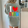 I Love STEM Student Teacher 1st Day Of School Back To School Women's Comfort Colors T-Shirt Back Print Bay