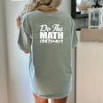 Do The Math 67 Meme Six Seven Men Women Teacher Women's Comfort Colors T-Shirt Back Print Bay Do The Math 67 Meme Six Seven Men Women Teacher Women's Comfort Colors T-Shirt Back Print Bay