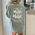 Do Math Not Magic Math Teacher Back To School Women's Comfort Colors T-Shirt Back Print Bay Do Math Not Magic Math Teacher Back To School Women's Comfort Colors T-Shirt Back Print Bay