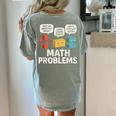 Math Problems Symbols Teacher Back To School Girl Boy Women's Comfort Colors T-Shirt Back Print Bay