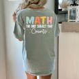 Math The Only Subject That Counts Cute Teacher Educator Women's Comfort Colors T-Shirt Back Print Bay Math The Only Subject That Counts Cute Teacher Educator Women's Comfort Colors T-Shirt Back Print Bay
