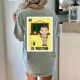 Mexican For Teachers El Maestro Women's Comfort Colors T-Shirt Back Print Bay Mexican For Teachers El Maestro Women's Comfort Colors T-Shirt Back Print Bay