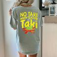 No Taki When Teacher Taki Education Classroom Teacher Women's Comfort Colors T-Shirt Back Print Bay No Taki When Teacher Taki Education Classroom Teacher Women's Comfort Colors T-Shirt Back Print Bay