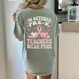 In October Pre-K Teachers Wear Pink Ribbon Breast Cancer Women's Comfort Colors T-Shirt Back Print Bay