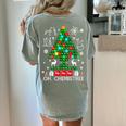 Oh Chemistree Scientist Chemical Christmas Xmas Teacher Women's Comfort Colors T-Shirt Back Print Bay Oh Chemistree Scientist Chemical Christmas Xmas Teacher Women's Comfort Colors T-Shirt Back Print Bay