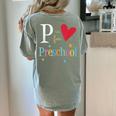 P Is For Preschool Teacher Student Back To School Women's Comfort Colors T-Shirt Back Print Bay P Is For Preschool Teacher Student Back To School Women's Comfort Colors T-Shirt Back Print Bay
