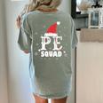PE Squad Christmas PE Teacher Matching Xmas Women's Comfort Colors T-Shirt Back Print Bay