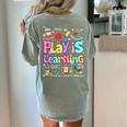 Play Is Learning Educational Teacher Women Women's Comfort Colors T-Shirt Back Print Bay Play Is Learning Educational Teacher Women Women's Comfort Colors T-Shirt Back Print Bay