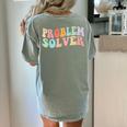 Problem Solver School Work Staff Front Desk Teacher Women's Comfort Colors T-Shirt Back Print Bay