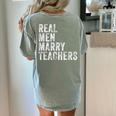 Real Men Marry Teachers Future Husband Wife Engagement Women's Comfort Colors T-Shirt Back Print Bay Real Men Marry Teachers Future Husband Wife Engagement Women's Comfort Colors T-Shirt Back Print Bay