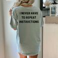 I Never Have To Repeat Instructions Teacher Lie Party Women's Comfort Colors T-Shirt Back Print Bay I Never Have To Repeat Instructions Teacher Lie Party Women's Comfort Colors T-Shirt Back Print Bay