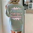 Retired Teacher Full Time Grandma Teaching Retirement Women's Comfort Colors T-Shirt Back Print Bay