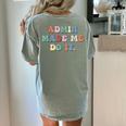 Retro High Grade School Teacher Admin Made Me Do It Quote Women's Comfort Colors T-Shirt Back Print Bay