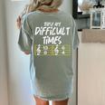 These Are Times Difficult Music Teacher Band Men Women Women's Comfort Colors T-Shirt Back Print Bay