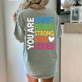 You Are SMART BRAVE STRONG KIND LOVED MOTIVATION TEACHER KID Women's Comfort Colors T-Shirt Back Print Bay You Are SMART BRAVE STRONG KIND LOVED MOTIVATION TEACHER KID Women's Comfort Colors T-Shirt Back Print Bay