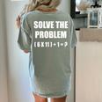 Solve The Problem Math Teacher Joke 67 Six Seven Meme Women's Comfort Colors T-Shirt Back Print Bay Solve The Problem Math Teacher Joke 67 Six Seven Meme Women's Comfort Colors T-Shirt Back Print Bay