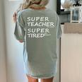 Super Teacher By Day Super Tired By Night Best Teacher Women's Comfort Colors T-Shirt Back Print Bay Super Teacher By Day Super Tired By Night Best Teacher Women's Comfort Colors T-Shirt Back Print Bay