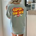 Super Teacher Superhero Back To School Teacher's Women's Comfort Colors T-Shirt Back Print Bay