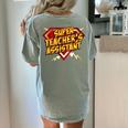 Super Teacher's Assistant Educational Superhero Women's Comfort Colors T-Shirt Back Print Bay