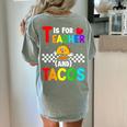 T Is For Teacher And Tacos For Teacher & Tacos Lovers Women's Comfort Colors T-Shirt Back Print Bay T Is For Teacher And Tacos For Teacher & Tacos Lovers Women's Comfort Colors T-Shirt Back Print Bay