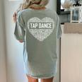 Tap Dance Heart Lover Tap Dancer Dancing Teacher For Men Women Girls Kids Women's Comfort Colors T-Shirt Back Print Bay