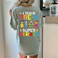 I Teach Pre-K Superheroes Students Teacher Back To School Women's Comfort Colors T-Shirt Back Print Bay
