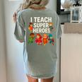 I Teach Super Heroes Teacher Women's Comfort Colors T-Shirt Back Print Bay