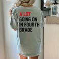 Teacher A Lot Going On In Fourth Grade Back To School Women's Comfort Colors T-Shirt Back Print Bay