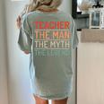 Teacher The Man The Myth The Legend School Holiday Teacher Women's Comfort Colors T-Shirt Back Print Bay Teacher The Man The Myth The Legend School Holiday Teacher Women's Comfort Colors T-Shirt Back Print Bay