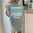 Teacher Retirement Class Of 2026 Loading Retired Women's Comfort Colors T-Shirt Back Print Bay