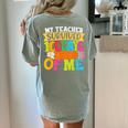 My Teacher Survived 100 Days Of Me 100th Day Of School Kids Women's Comfort Colors T-Shirt Back Print Bay