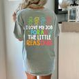 Teachers I Love My Job For All The Little Reasons Teacher Women's Comfort Colors T-Shirt Back Print Bay Teachers I Love My Job For All The Little Reasons Teacher Women's Comfort Colors T-Shirt Back Print Bay