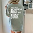 Teachers Are Underpaid Because America Does Not Value Men Women Women's Comfort Colors T-Shirt Back Print Bay