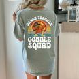 Thanksgiving Dance Teacher Gobble Squad Turkey Women's Comfort Colors T-Shirt Back Print Bay