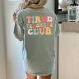 Tired Teachers Club Groovy Teachers Back To School Tee Women's Comfort Colors T-Shirt Back Print Bay