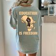 History Education Is Freedom African Map Black Teacher Women's Comfort Colors T-Shirt Back Print Bay