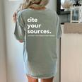History Teacher Cite Your Sources Women's Comfort Colors T-Shirt Back Print Bay History Teacher Cite Your Sources Women's Comfort Colors T-Shirt Back Print Bay