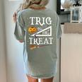Trig Or Treat Shirt Halloween Math Teacher School College Men Women Kids Women's Comfort Colors T-Shirt Back Print Bay