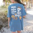 Bruh The Math Ain't Mathin' Show Your Work Halloween Teacher Women's Comfort Colors T-Shirt Back Print Blue Jean