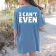 I Can't Even Math Mathematics Teacher Women's Comfort Colors T-Shirt Back Print Blue Jean