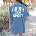 Choir Is My Sport Quote Choir Teacher Women's Comfort Colors T-Shirt Back Print Blue Jean Choir Is My Sport Quote Choir Teacher Women's Comfort Colors T-Shirt Back Print Blue Jean