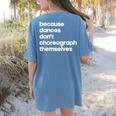 Choreographer Dance Teacher Cool Unique Shirt For Men Women Women's Comfort Colors T-Shirt Back Print Blue Jean Choreographer Dance Teacher Cool Unique Shirt For Men Women Women's Comfort Colors T-Shirt Back Print Blue Jean