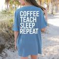 Coffee Teach Sleep Repeat Shirt Coffee Men Women Teacher Women's Comfort Colors T-Shirt Back Print Blue Jean