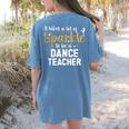 To Be A Dance Teacher Dance Instructor Dancing Teacher Women's Comfort Colors T-Shirt Back Print Blue Jean