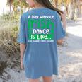 A Day Without Irish Dance Step Dance Teacher Irish Dancer Women's Comfort Colors T-Shirt Back Print Blue Jean A Day Without Irish Dance Step Dance Teacher Irish Dancer Women's Comfort Colors T-Shirt Back Print Blue Jean