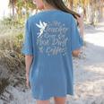 Disney Peter Pan Tinkerbell Teacher Pixie Dust And Coffee Women's Comfort Colors T-Shirt Back Print Blue Jean Disney Peter Pan Tinkerbell Teacher Pixie Dust And Coffee Women's Comfort Colors T-Shirt Back Print Blue Jean