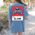 All Done Sped Teacher ASL Teacher Neurodiversity Hand Sign Women's Comfort Colors T-Shirt Back Print Blue Jean