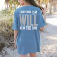 Everything I Say WILL Be On The Exam Teacher For Men Women Women's Comfort Colors T-Shirt Back Print Blue Jean